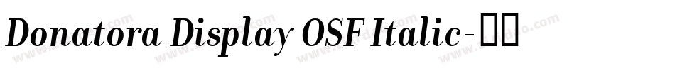 Donatora Display OSF Italic字体转换